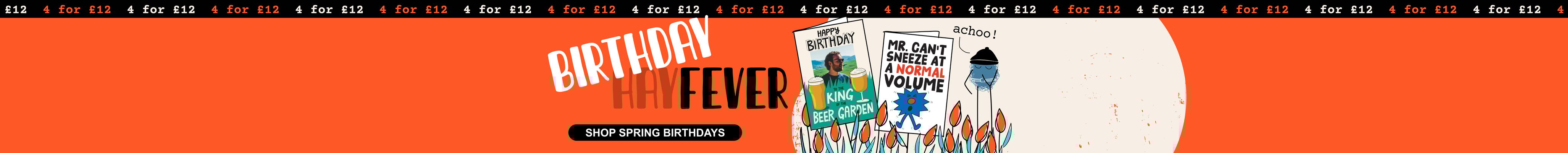 4 for £12 Spring Birthdays