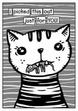 cat humor Just because... Card 24764 created by Calan Ree