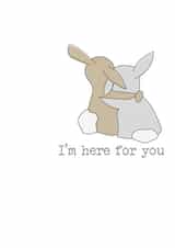 I'm here for you created by Dandelion Stationery
