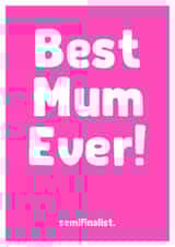 best mum Mothers Day Card 26265 created by The Spork Collection