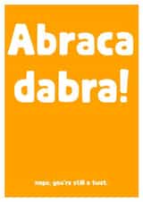 abracadabra funny Humour Card 3651 created by The Spork Collection