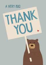 Cute Bear Thank You Card - Bear - A Very Big Thank You created by Wink Design - Michelle Roberts
