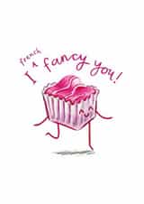 Cute Valentines Day Card - Cake - French Fancy - I French Fancy You created by Odd Socks