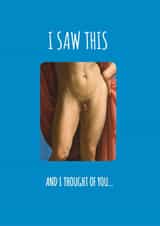 Cheeky & Rude Birthday Card -  I Saw This And Thought of You -  Nude Painting created by Frankie Whistle