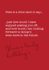 Cute Birthday Card - Rude and Cheeky - Here Is A Little Card Just To Say created by Silly Prints