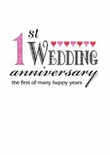 Classic Typography Anniversary Card - 1 Year - 1st Wedding Anniversary The First Of Many Happy Years created by Gellie Design