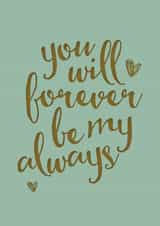 Cute Valentines Day Card - You Will Forever Be My Always created by Mrs Best Paper Co.