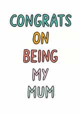 congrats mum Mother's Day Card 27563 created by Veronica Dearly
