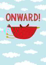 Fun Good Luck Card - Confident flying Bird - Onward! created by Kay Wolfersperger
