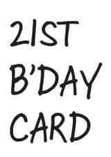 21st birthday Birthday Card 6362 created by So Yeah Stuff