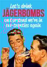 BIRTHDAY JAGERBOMB Love & Friendship Card 25756 created by Dean Morris Cards