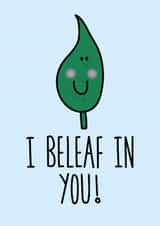 believe beleaf Good Luck Card 6743 created by Everdoodle