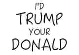 Donald Trump Humour Card 28953 created by Adam Duff