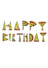 pizza humour Birthday Card 27857 created by Jelly Armchair