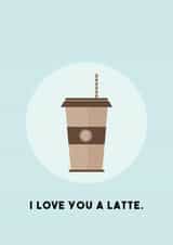 latte coffee Love & Friendship Card 29282 created by Luke Shepherd