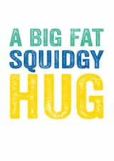 Big fat squidgy hug card created by Do You Punctuate?