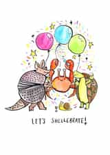 Funny Birthday Card - Congratulations - Pun - Animals With Shells created by Jelly Armchair