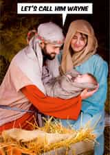 Scottish Banter - Wayne - Baby - Slang - Nativity - Mary and Joseph - Baby Jesus - New Baby - Christmas Card created by Dean Morris Cards