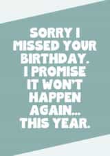 Funny Belated Birthday Card, Sorry This Is Late created by SixElevenCreations