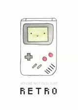 Cute Birthday Card - Not Old, Just Retro - Gameboy created by Nicole Julia