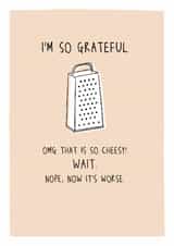 Super cheesy thank you card - I'm so grateful created by Prairie Chick Prints