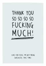 Thank you so so so fucking much - Sweary and funny Thank You Card created by Prairie Chick Prints