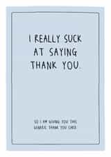 I really suck at saying thank you - Funny thank you card created by Prairie Chick Prints