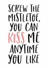 Kiss me anytime Christmas card created by Sweetlove Press