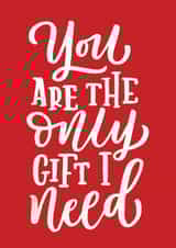 You Are The Only Gift I Need created by Marla Makes Stuff