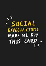 social expectations Birthday Card 22196 created by Lauren Goodland