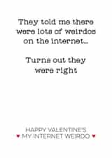 Funny Valentines Day Card - My Internet Weirdo created by Silly Prints