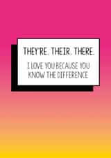 Funny Valentine's Day Card: They're Their There. I love you because you know the difference created by Bettie Confetti