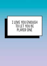 Funny Valentines Card, Funny Wife Birthday Card, Funny Gamer Card, Funny Card: I love you enough to let you be player one created by Bettie Confetti