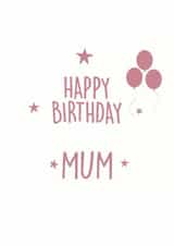 Classic Birthday Card - For Mum - Stars & Balloons created by The White Sage Way