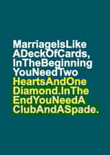 Funny Deck Of Cards Typography Anniversary Card - Marriage - Marriage Is Like A Deck Of Cards, In The Beginning You Need Two Hearts And One Diamond created by Redrakoon