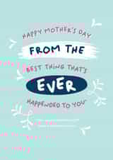 From the best thing that's ever happend to you created by PaperJam Print Co.