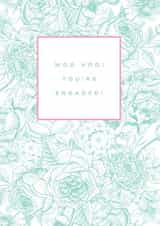 Woo Hoo you're engaged! floral card created by Megan Claire