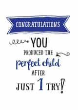 Perfect child first try card created by Afewhometruths