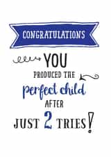 Perfect child second try card from son created by Afewhometruths