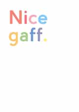 Funny Slang Typography New Home Card - Nice Gaff created by JosieOnTheRun