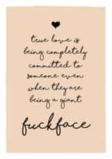 Rude Typography Anniversary Card / Valentines Day Card - True Love - Fuckface created by Prairie Chick Prints