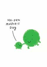 Cute Mothers Day Card - Peas - Pun - Hapea Mothers Day created by Conor Rawson
