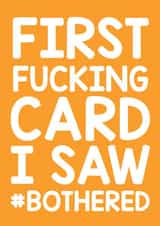 Funny Rude Vicky Pollard Birthday Card Bothered - First Fucking Card I Saw #Bothered created by Thirty Mussels