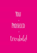 Fun Love & Friendship/Birthday Card - For Her - Prosecco created by Caryl Halstead