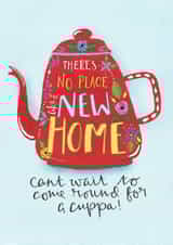 Cute New Home Card - Teapot - There's No Place Like A New Home created by Claire Lefevre