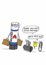 Sorry you can't stick around leaving card. created by Cardinky