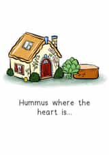 Funny Food Pun New Home Card - Hummus - Hummus Where The Heart Is created by The Taste Buds