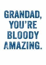 Amazing Grandad Typography Fathers Day Card / Birthday Card - Grandad - You're Bloody Amazing created by Do You Punctuate?