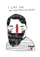 Funny Love Card - I Like You and Your Marvellous Beard - Cute Illustrated Design created by Holly Walsh
