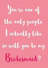 Will you be my bridesmaid? Pink created by Pack a Punch Designs